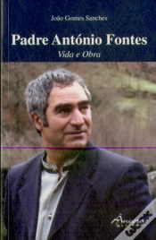 Capa do artigo Padre António Fontes-Vida e Obra