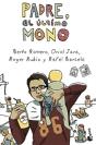 Padre, El Último Mono - Preview