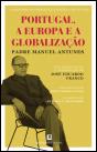 Padre Manuel Antunes - A Anatomia do Presente e a Política do Futuro - Preview