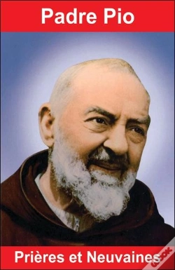 Capa do artigo Padre Pio, Prières Et Neuvaines