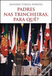 Padres nas Trincheiras, para Quê?