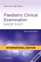 Paediatric Clinical Examination Made Easy