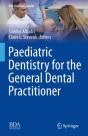 Paediatric Dentistry For The General Dental Practitioner - Preview