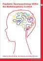 Paediatric Neuropsychology Within The Multidisciplinary Context - Preview