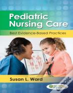 Paediatric Nursing Care 1e Best Evidence-Based Practice
