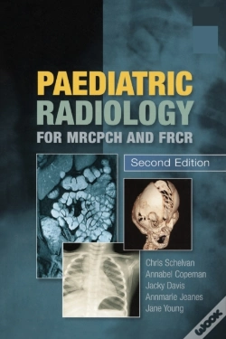 Capa do artigo Paediatric Radiology For Mrcpch And Frcr, Second Edition