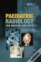 Paediatric Radiology For Mrcpch And Frcr, Second Edition