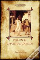 Pagan And Christian Creeds