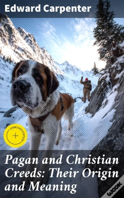 Capa do artigo Pagan And Christian Creeds: Their Origin And Meaning