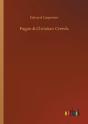 Pagan & Christian Creeds - Preview