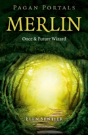 Pagan Portals Â€“ Merlin: Once And Future Wizard - Preview
