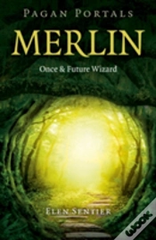 Capa do artigo Pagan Portals Â€“ Merlin: Once And Future Wizard