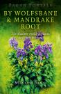 Pagan Portals - By Wolfsbane & Mandrake Root - Preview