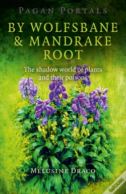 Capa do artigo Pagan Portals - By Wolfsbane & Mandrake Root