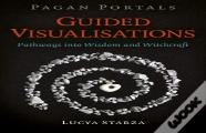 Pagan Portals - Guided Visualisations