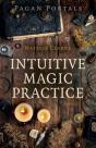 Pagan Portals - Intuitive Magic Practice - Preview