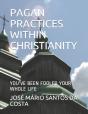 Pagan Practices Within Christianity - Preview