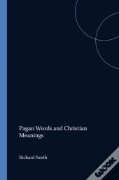 Pagan Words And Christian Meanings