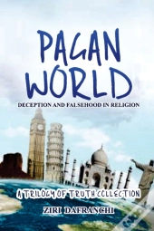 Pagan World: Deception And Falsehood In