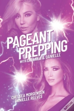 Capa do artigo Pageant Prepping With Chelsea & Danielle