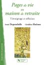 Pages De Vie En Maison De Retraite ; Témoignage Et Réflexion - Preview