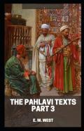 Pahlavi Texts Part 3