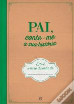 Pai, Conte-me a sua História