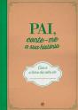 Pai, Conte-me a sua História - Preview