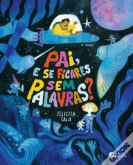 Pai, e Se Ficares Sem Palavras?