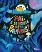 Pai, e Se Ficares Sem Palavras? - Preview