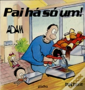 Capa do artigo Pai Há Só Um!