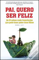 Pai, Quero ser Feliz