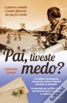 Pai, Tiveste Medo?