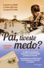 Pai, Tiveste Medo? - Preview