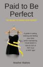 Paid To Be Perfect: Fit Model Secrets To - Preview