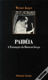 Paidéia - A Formação do Homem Grego