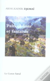 Pain, Adour Et Fantaisie