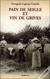 Capa do artigo Pain De Seigle Et Vin De Grives ; La Vie D