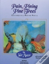 Pain, Pining And Pine Trees