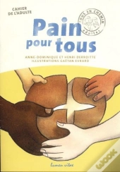 Pain Pour Tous - Guide De L'Accompagnateur