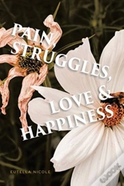 Capa do artigo Pain, Struggles, Love & Happiness