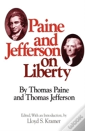 Paine And Jefferson On Liberty