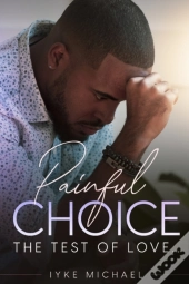 Painful Choice