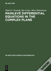 Painlevé Differential Equations In The Complex Plane