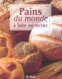 Pains Du Monde À Faire Soi-Même - Preview
