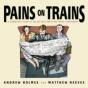 Pains On Trains - Preview
