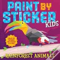 Paint By Sticker Kids: Rainforest Animals