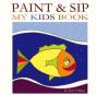 Paint & Sip My Kids Book - Preview