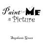 Paint For Me A Picture - Preview