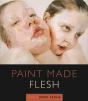 Paint Made Flesh - Preview